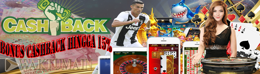 BONUS CASHBACK HINGGA 15%